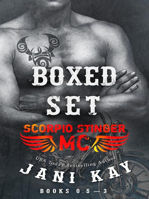 Title details for Scorpio Stinger MC Boxed Set by Jani Kay - Available
